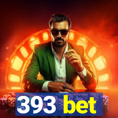 393 bet